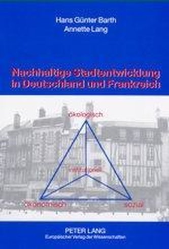Nachhaltige Stadtentwicklung in Deutschland und Frankreich