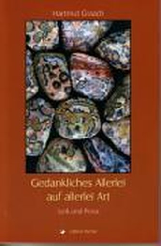 Gedankliches Allerlei auf allerlei Art