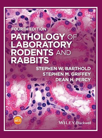 Pathology of Laboratory Rodents and Rabbits Pathology of Laboratory Rodents and Rabbits