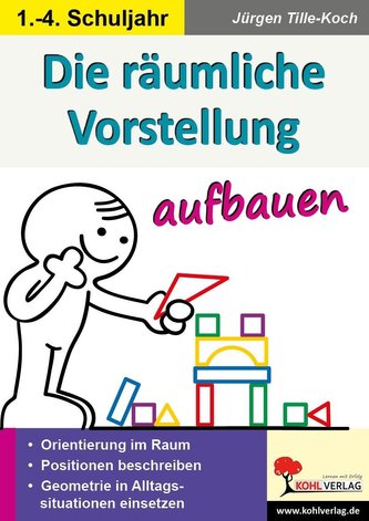 Die räumliche Vorstellung aufbauen