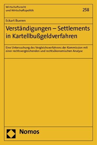 Verständigungen - Settlements in Kartellbußgeldverfahren Verständigungen - Settlements in Kartellbußgeldverfahren
