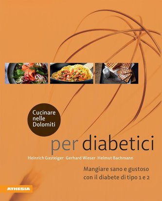 Cucinare nelle Dolomiti - per diabetici