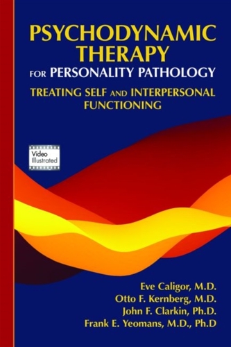 Psychodynamic Therapy for Personality Pathology Psychodynamic Therapy for Personality Pathology