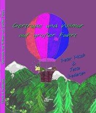 Gertrude und Wilmar auf großer Fahrt