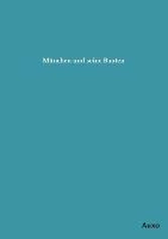 München und seine Bauten