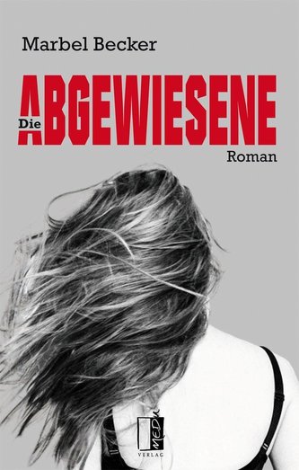 Die Abgewiesene