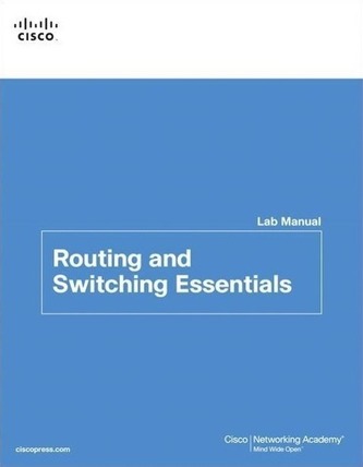 Routing and Switching Essentials Lab Manual