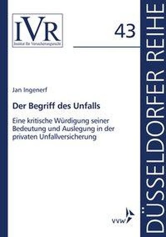 Der Begriff des Unfalls