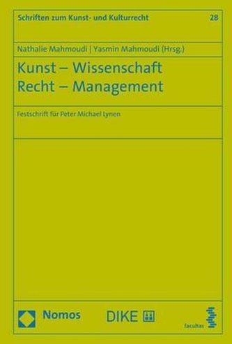 Kunst - Wissenschaft - Recht - Management