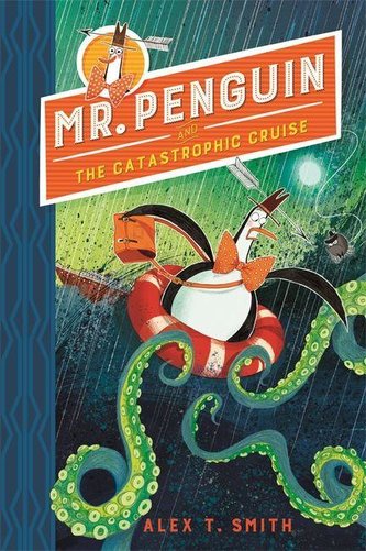 Mr Penguin 03 and the Catastrophic Cruise