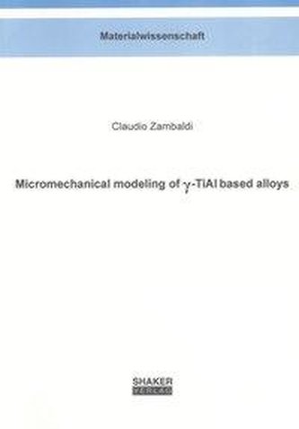 Micromechanical modeling of gamma-TiAl based alloys