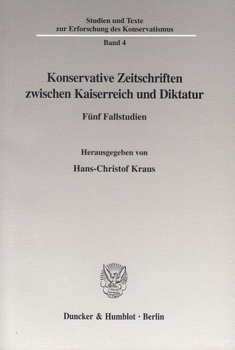 Konservative Zeitschriften zwischen Kaiserreich und Diktatur