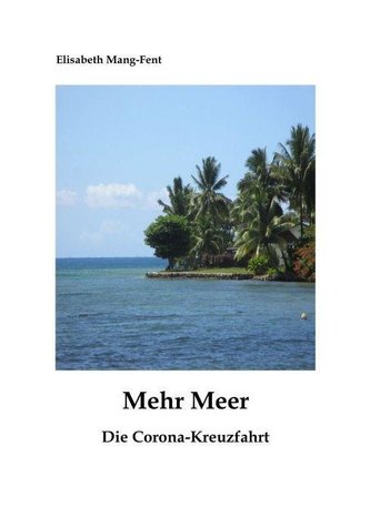 Mehr Meer - Die Corona-Kreuzfahrt