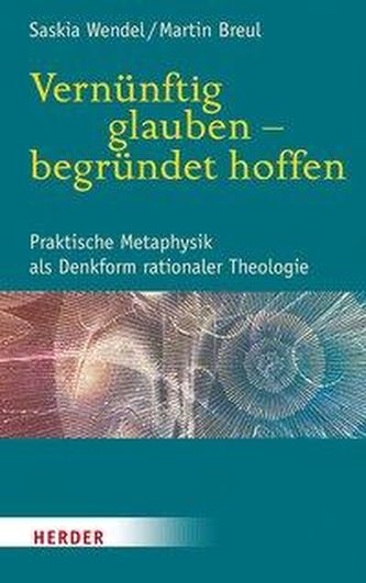 Vernünftig glauben - begründet hoffen