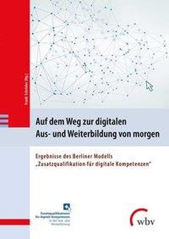 Auf dem Weg zur digitalen Aus- und Weiterbildung von morgen