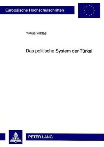 Das politische System der Türkei