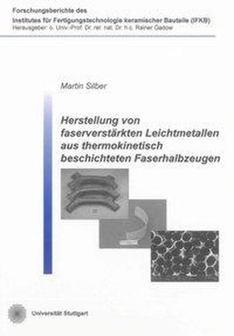 Herstellung von faserverstärkten Leichtmetallen aus thermokinetisch beschichteten Faserhalbzeugen