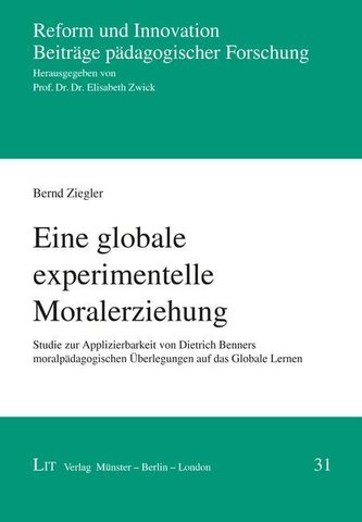 Eine globale experimentelle Moralerziehung