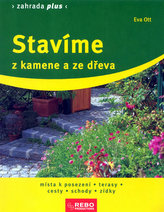 Stavíme z kamene a ze dřeva