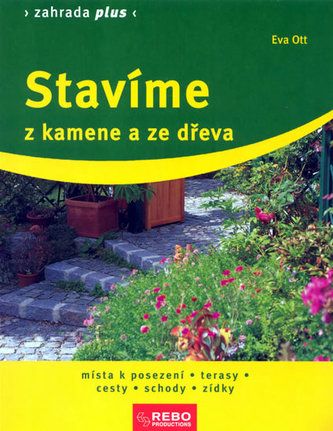 Stavíme z kamene a ze dřeva