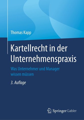 Kartellrecht in der Unternehmenspraxis