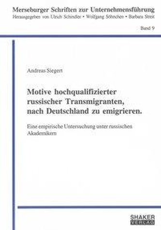 Motive hochqualifizierter russischer Transmigranten, nach Deutschland zu emigrieren