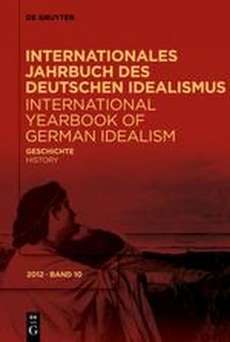 Internationales Jahrbuch des deutschen Idealismus / International Yearbook of German Idealism