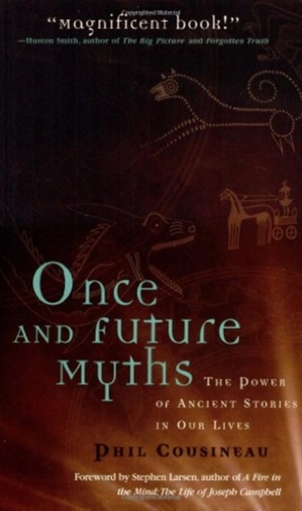 Once and Future Myths
