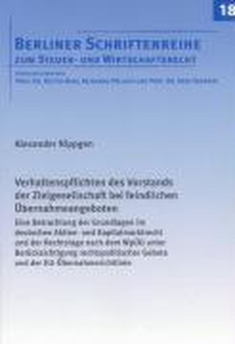 Verhaltenspflichten des Vorstands der Zielgesellschaft bei feindlichen Übernahmeangeboten