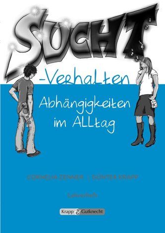 Suchtverhalten - Abhängigkeit im Alltag