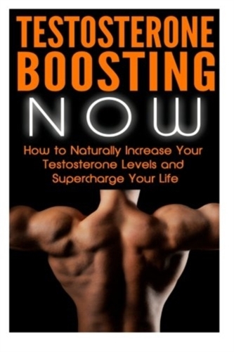 TESTOSTERONE BOOSTING NOW