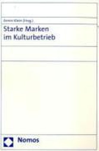 Starke Marken im Kulturbetrieb