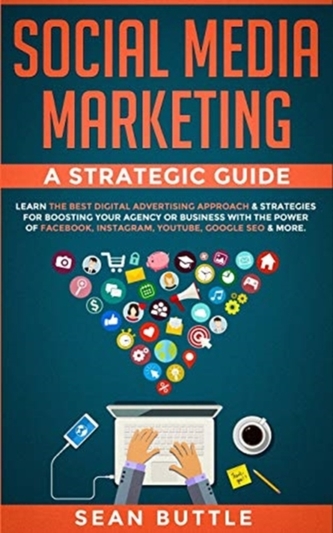 SOCIAL MEDIA MARKETING A STRATEGIC GUIDE