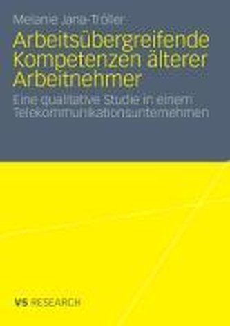 Arbeitsübergreifende Kompetenzen älterer Arbeitnehmer