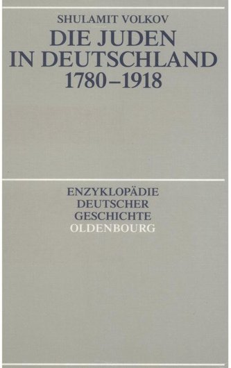 Die Juden in Deutschland 1780 - 1918