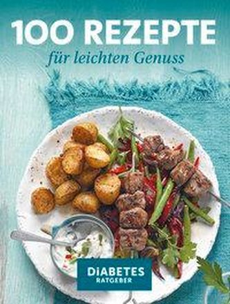 100 Rezepte für leichten Genuss