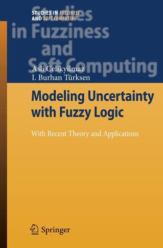 Modeling Uncertainty with Fuzzy Logic