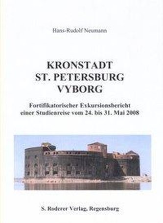 Kronstadt, St. Petersburg, Vyborg