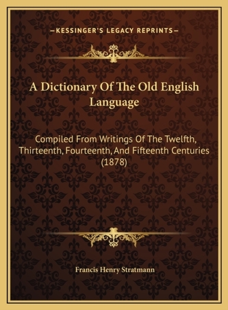 DICTIONARY OF THE OLD ENGLISH LANGUAGE