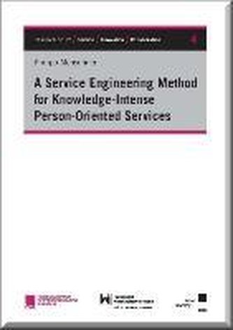 A Service Engineering Method for Knowledge-Intense Person-Oriented Services