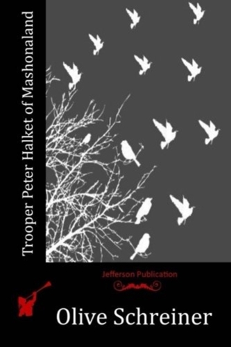 TROOPER PETER HALKET OF MASHONALAND