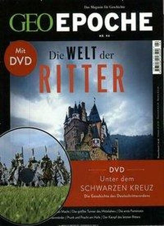 GEO Epoche mit DVD 94/2018 - Die Welt der Ritter