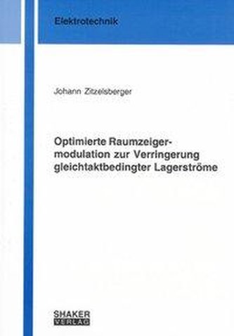 Optimierte Raumzeigermodulation zur Verringerung gleichtaktbedingter Lagerströme