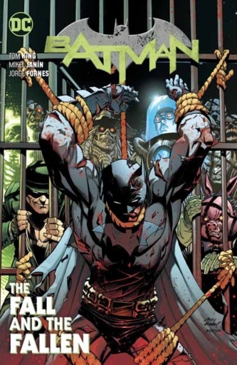 Batman Volume 11: The Fall and the Fallen Batman Volume 11: The Fall and the Fallen