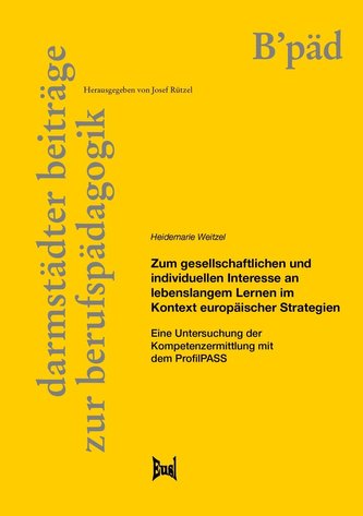 Zum gesellschaftlichen und individuellen Interesse an lebenslangem Lernen im Kontext europäischer Strategien