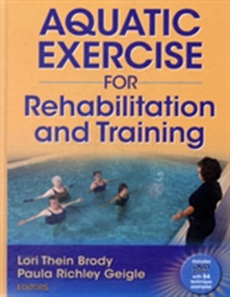 Aquatic Exercise for Rehabilitation and Training