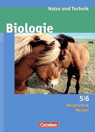 Natur und Technik - Biologie 5./6. Schuljahr. Schülerbuch. Hauptschule Hessen