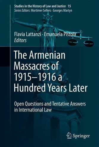 The Armenian Massacres of 1915-1916 a Hundred Years Later