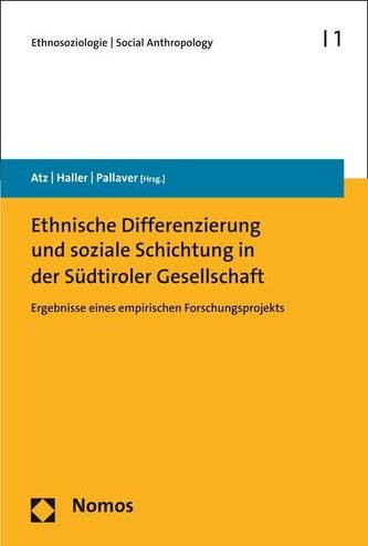Ethnische Differenzierung und soziale Schichtung in der Südtiroler Gesellschaft
