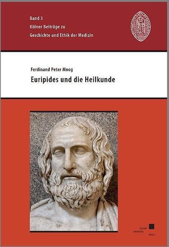 Euripides und die Heilkunde